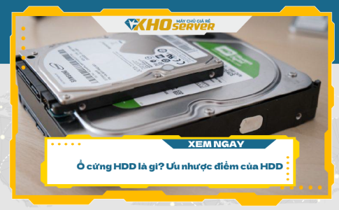 Ổ cứng (HDD) là gì? Ưu nhược điểm của HDD