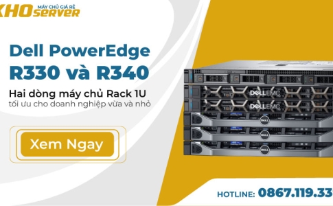 Dell-PowerEdge-R330-va-R340 --Hai-dong-may-chu-Rack-1U-toi -uu-cho-doanh -nghiep-vua-va-nho-1