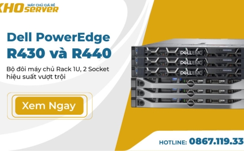 Dell PowerEdge R430 và R440 - Bộ đôi máy chủ Rack 1U, 2 Socket hiệu suất vượt trội