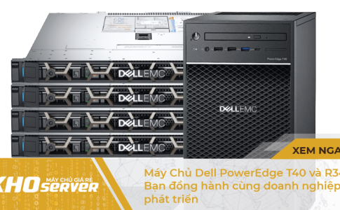 máy chủ Dell T40 và R340