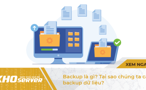 Backup là gì? Tại sao chúng ta cần backup dữ liệu?