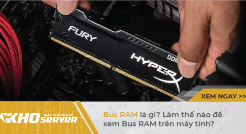 Bus RAM là gì? Làm thế nào để xem Bus RAM trên máy tính?