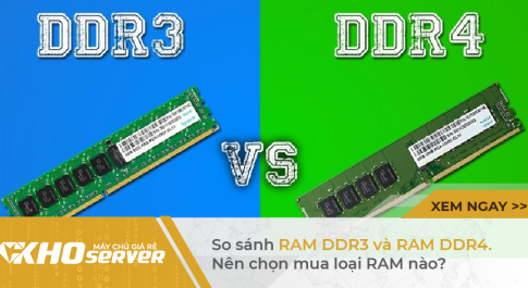 So sánh RAM DDR3 và RAM DDR4. Nên chọn mua loại RAM nào?