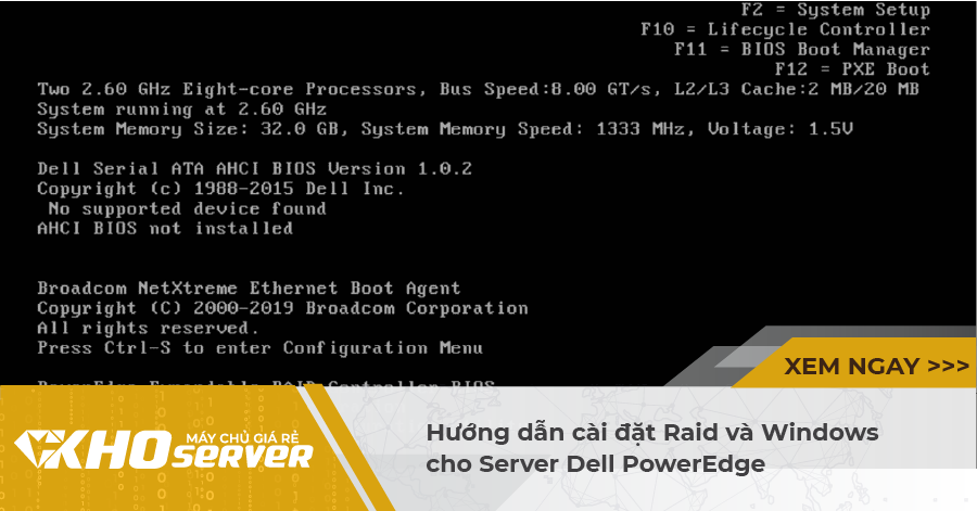 Hướng dẫn cài đặt RAID và Windows cho Server Dell PowerEdge