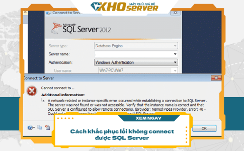 Cách khắc phục lỗi không connect được SQL Server