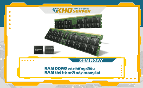 RAM DDR5 và những điều RAM thế hệ mới này mang lại
