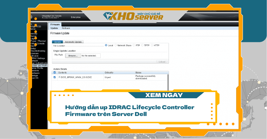 Hướng dẫn up IDRAC Lifecycle Controller Firmware trên Server Dell