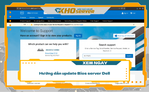Hướng dẫn update Bios dòng server Dell