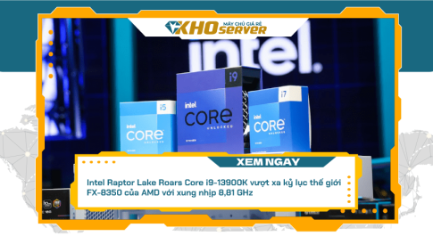 Intel Raptor Lake Roars Core i9-13900K vượt xa kỷ lục thế giới FX-8350 của AMD với xung nhịp 8,81 GHz
