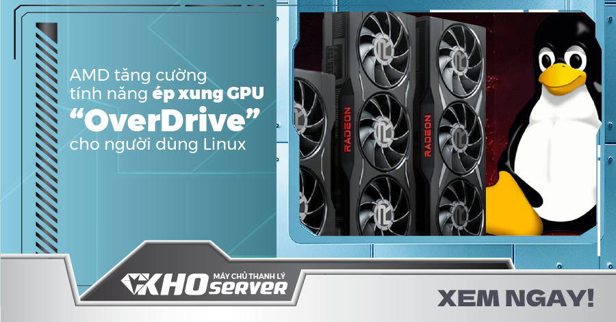 AMD tăng cường tính năng ép xung GPU “OverDrive” cho người dùng Linux