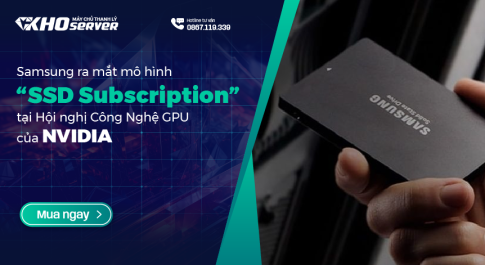 Samsung ra mắt mô hình “SSD Subscription” tại Hội nghị Công Nghệ GPU của NVIDIA