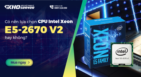 Có nên lựa chọn CPU Intel Xeon E5-2670 V2 hay không? 