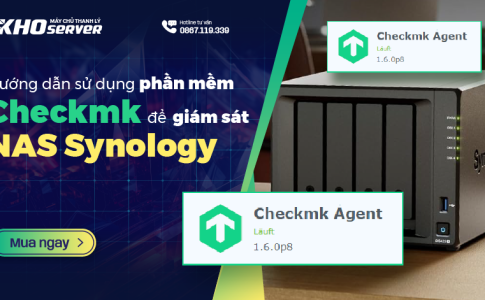 Hướng dẫn sử dụng phần mềm Checkmk để giám sát NAS Synology