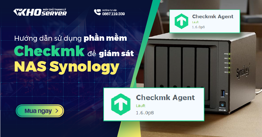 Hướng dẫn sử dụng phần mềm Checkmk để giám sát NAS Synology