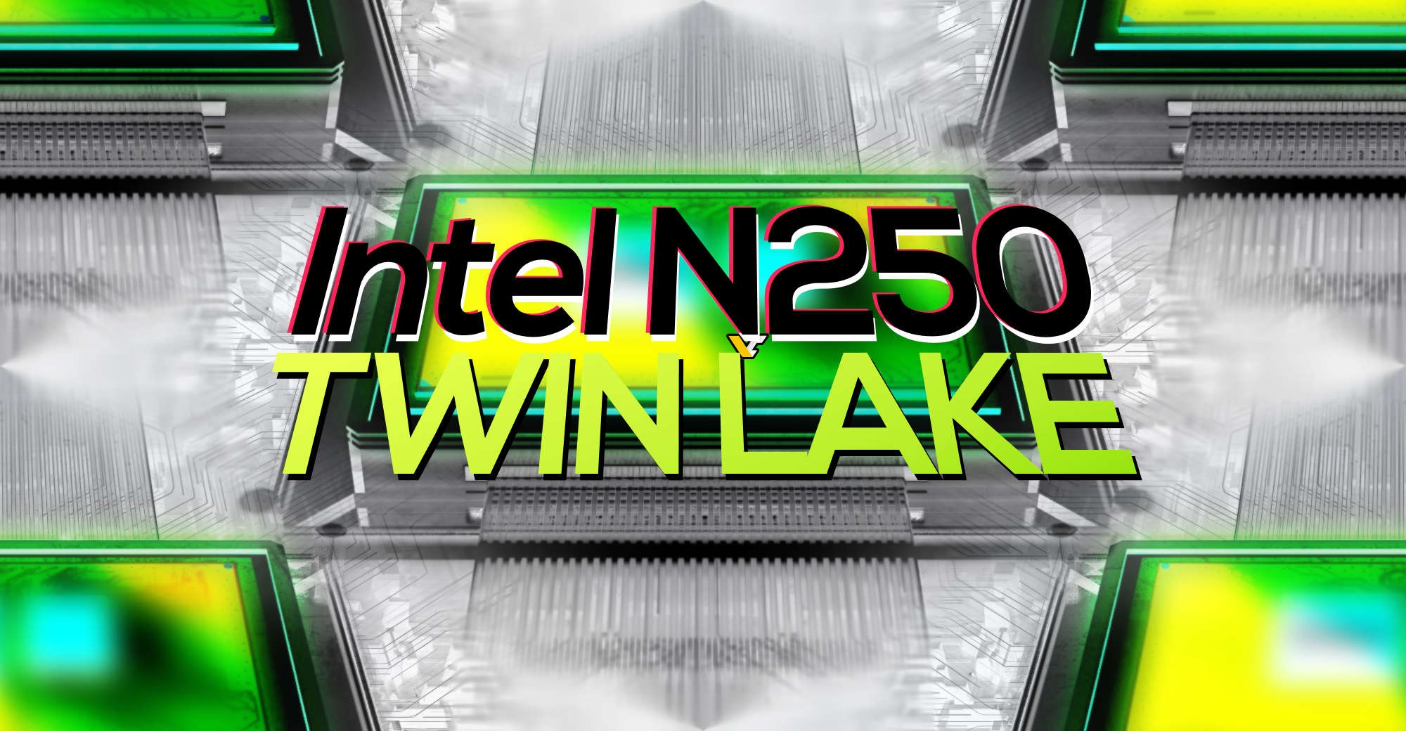 CPU Intel N250 - Một phần của dòng sản phẩm Twin Lake “Alder Lake-N Refresh” 
