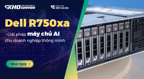 Dell R750xa - Giải pháp máy chủ AI cho doanh nghiệp thông minh