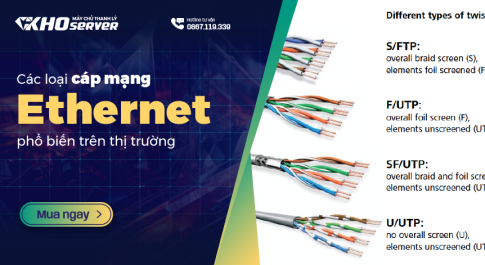 Các loại cáp mạng Ethernet phổ biến trên thị trường