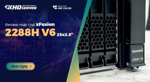 Review máy chủ xFusion 2288H V6 25x2.5"