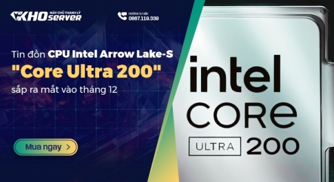 Tin đồn CPU Intel Arrow Lake-S "Core Ultra 200" sắp ra mắt vào tháng 12