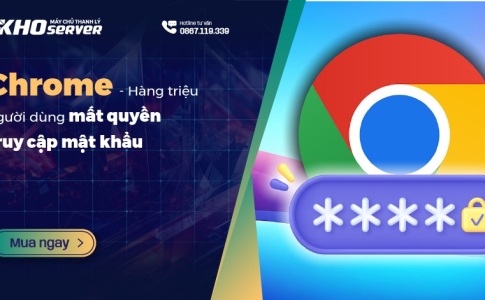 Chrome - Hàng triệu người dùng mất quyền truy cập mật khẩu