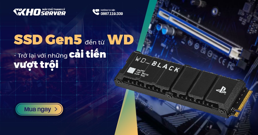 SSD Gen5 đến từ WD - Trở lại với những cải tiến vượt trội