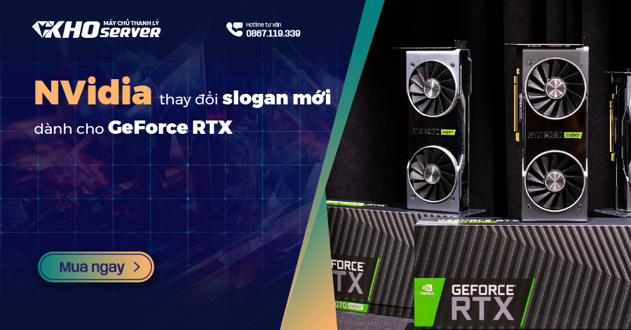 NVidia thay đổi slogan mới dành cho GeForce RTX