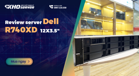 Review server Dell R740XD cũ 12X3.5"