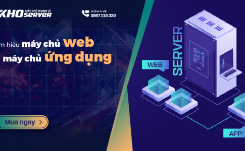 Tìm hiểu máy chủ web và máy chủ ứng dụng