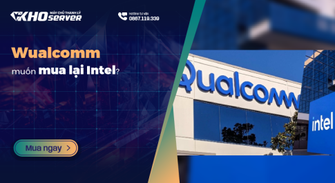 Qualcomm muốn mua lại Intel?