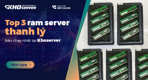 Top 3 ram server thanh lý bán chạy nhất tại Khoserver