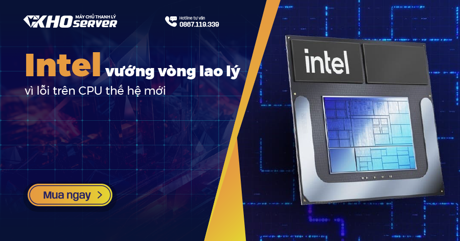 Intel vướng vòng lao lý vì lỗi trên CPU thế hệ mới