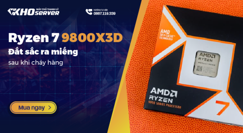 Ryzen 7 9800X3D - Đắt xắt ra miếng sau khi cháy hàng