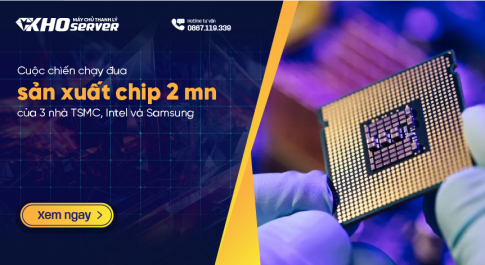 Chạy đua sản xuất chip 2 nm của 3 nhà TSMC, Intel và Samsung