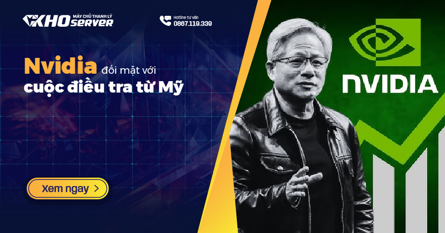 Nvidia đối mặt với cuộc điều tra từ Mỹ