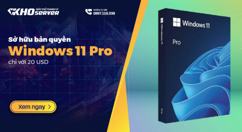 Sở hữu bản quyền Windows 11 Pro chỉ với 20 USD