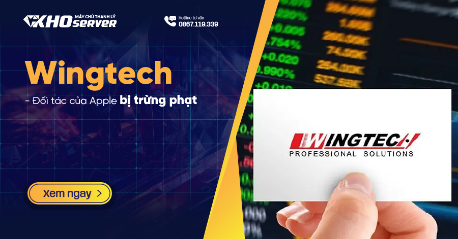 Wingtech - Đối tác của Apple bị trừng phạt