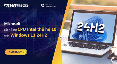 Microsoft cắt hỗ trợ CPU Intel 10 trên Windows 11 24H2