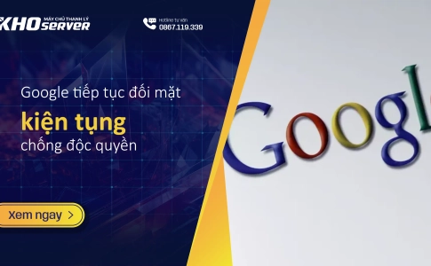 Google tiếp tục đối mặt kiện tụng chống độc quyền