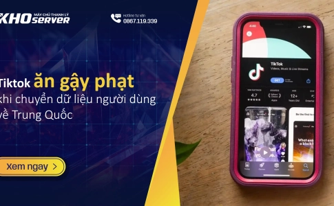 Tiktok ăn gậy phạt khi chuyển dữ liệu người dùng về Trung Quốc