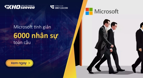 Microsoft tinh giản 6000 nhân sự toàn cầu