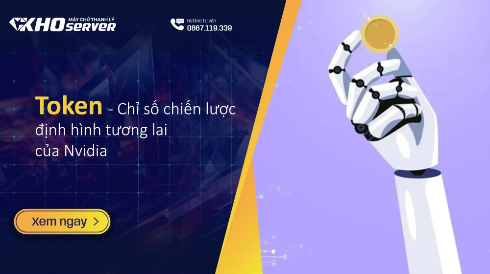 Token – Chỉ số chiến lược định hình tương lai AI của Nvidia Token – Chỉ số chiến lược định hình tương lai AI của Nvidia