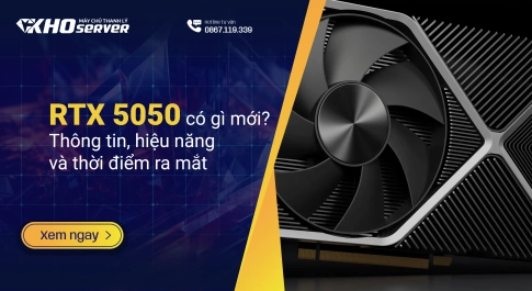 RTX 5050 có gì mới? Thông tin, hiệu năng và thời điểm ra mắt