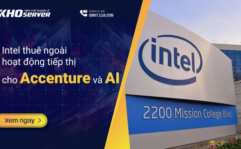 Intel thuê ngoài hoạt động tiếp thị cho Accenture và AI
