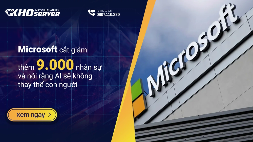 Microsoft cắt giảm thêm 9.000 nhân sự và nói rằng AI sẽ không thay thế con người Microsoft cắt giảm thêm 9.000 nhân sự và nói rằng AI sẽ không thay thế con người