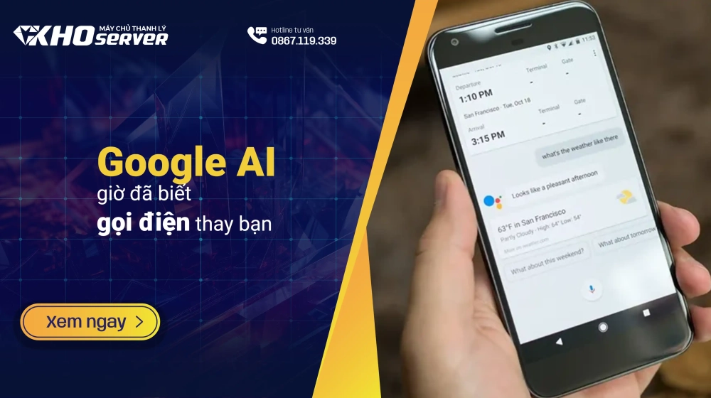 Google AI giờ đã biết gọi điện thay bạn