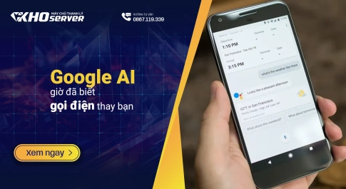 Google AI giờ đã biết gọi điện thay bạn