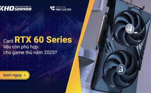 Card RTX 60 Series liệu còn phù hợp cho game thủ năm 2025?