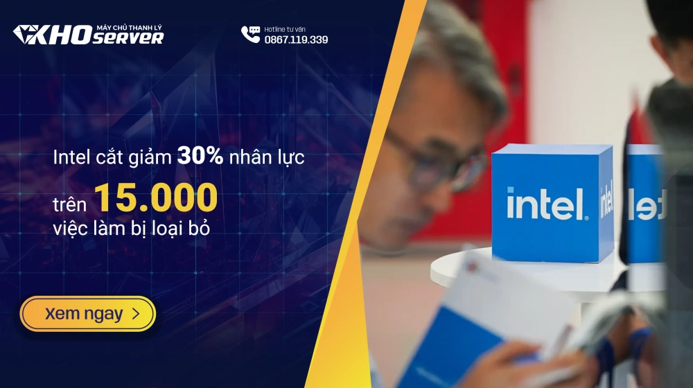 Intel chuẩn bị cắt giảm đến 30% nhân lực: trên 15.000 việc làm bị loại bỏ
