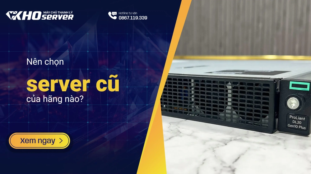 Nên chọn server cũ của hãng nào - Dell, HPE, Lenovo hay Supermicro? Nên chọn server cũ của hãng nào - Dell, HPE, Lenovo hay Supermicro?