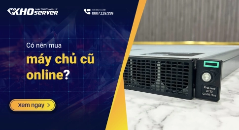 Có nên mua máy chủ cũ online?